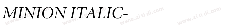 MINION ITALIC字体转换 MINION ITALIC字体转换